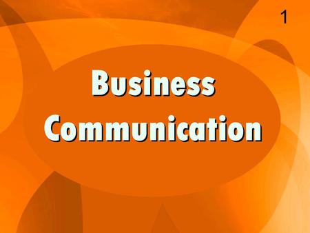 Business Communication 1. Guidelines 2 1. Use common courtesy in your request – ask rather than demand. 2. Include all the information the recipients.