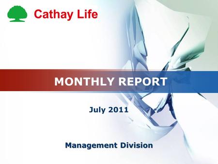 MONTHLY REPORT July 2011 Management Division. HR MONTHLY REPORT July 2011.