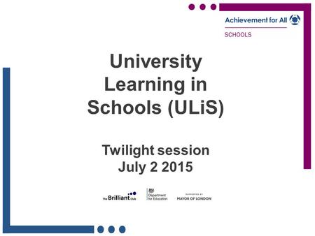 University Learning in Schools (ULiS) Twilight session July 2 2015.