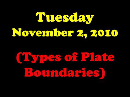 (Types of Plate Boundaries)