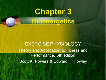 Chapter 3 Bioenergetics