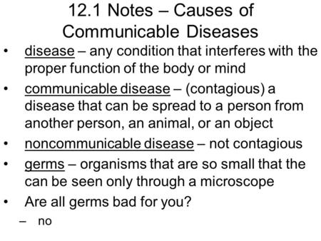 12.1 Notes – Causes of Communicable Diseases