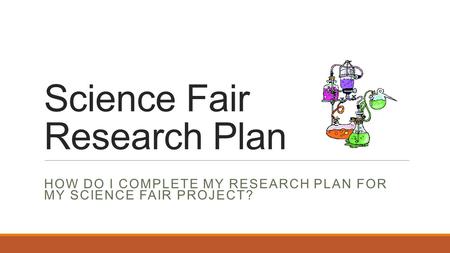 Science Fair Research Plan