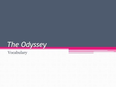 The Odyssey Vocabulary.