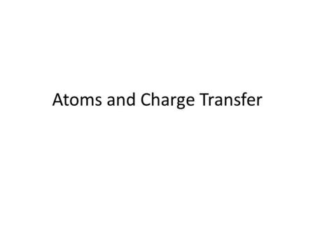 Atoms and Charge Transfer