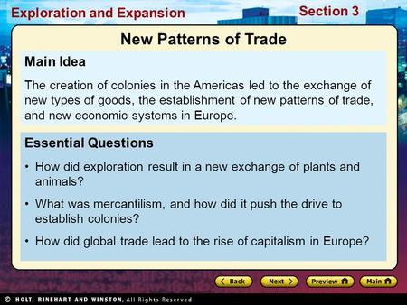 Exploration and Expansion Section 3 Essential Questions How did exploration result in a new exchange of plants and animals? What was mercantilism, and.