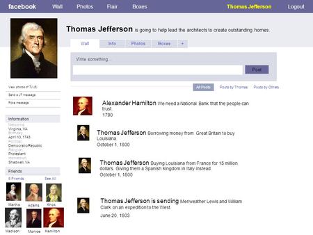 Facebook Thomas Jefferson is going to help lead the architects to create outstanding homes. WallPhotosFlairBoxesThomas JeffersonLogout View photos of TJ.