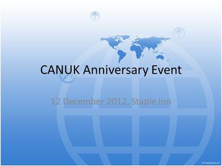 CANUK Anniversary Event 12 December 2012, Staple Inn.
