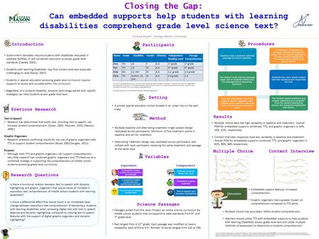 Closing the Gap: Can embedded supports help students with learning disabilities comprehend grade level science text? This document was produced under U.S.