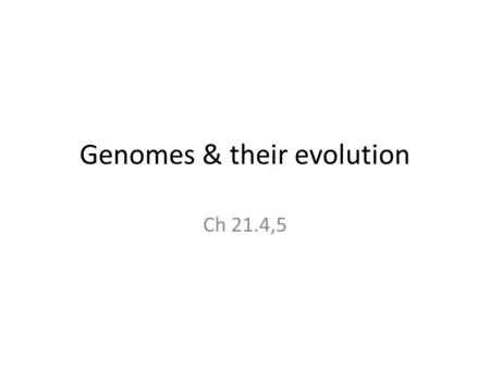 Genomes & their evolution Ch 21.4,5. About 1.2% of the human genome is protein coding exons. In 9/2012, in papers in Nature, the ENCODE group has produced.