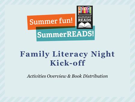 Family Literacy Night Kick-off Activities Overview & Book Distribution.
