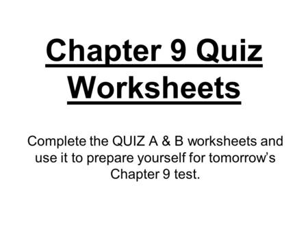 Chapter 9 Quiz Worksheets