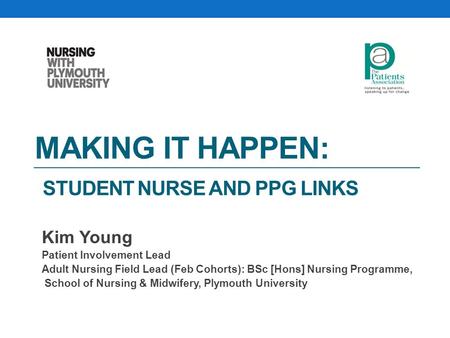 Making It Happen: Student Nurse and PPG Links