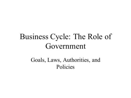 Business Cycle: The Role of Government