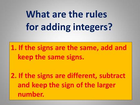What are the rules for adding integers?