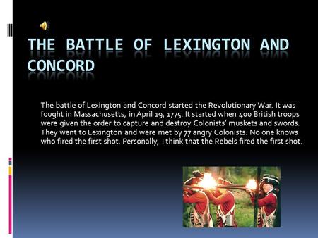 The battle of Lexington and Concord