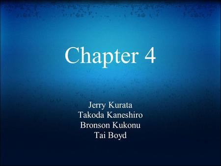 Jerry Kurata Takoda Kaneshiro Bronson Kukonu Tai Boyd Chapter 4.