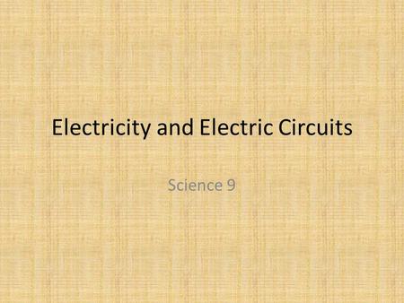 Electricity and Electric Circuits