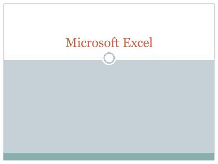 Microsoft Excel. Excel specializes in creating and designing spreadsheets, or worksheets Worksheet – area to insert data Workbook – a set of worksheets.