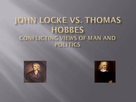  Great philosopher of the 17 th century  Supported new scientific movements  Visited Paris  Knew Descartes, Galileo, and Harvey  A great historian.