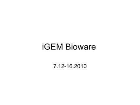 IGEM Bioware 7.12-16.2010. Arsenic PCR - 62% Successful! We're still having trouble with LamB and ArsB. Ligations and Transformations have been unsuccessful.