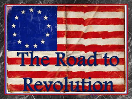 The Road to Revolution. Loyalty to the Crown When did the colonists begin to side against the crown? When did the colonists begin to side against the.