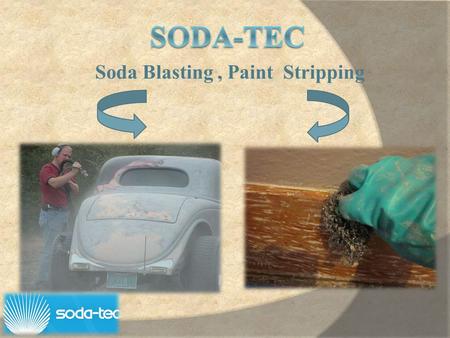 Soda Blasting, Paint Stripping. Index  About Us  Soda Blasting Sydney  Product Gallery  Contact Us.