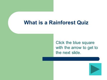 What is a Rainforest Quiz