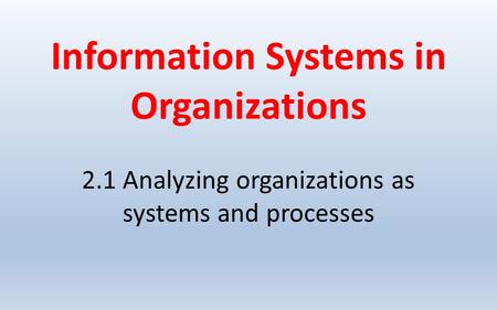 Information Systems in Organizations 2