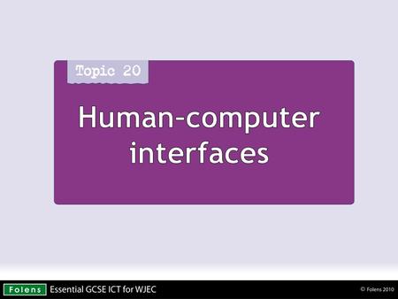 Human-computer interfaces. Operating systems are software (i.e. programs) used to control the hardware directly used to run the applications software.