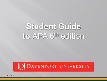 Student Guide to APA 6th edition 2012-2013.