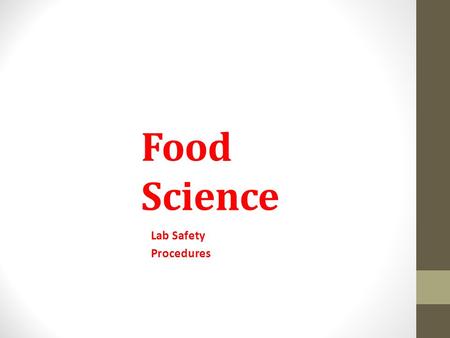 Food Science Lab Safety Procedures.