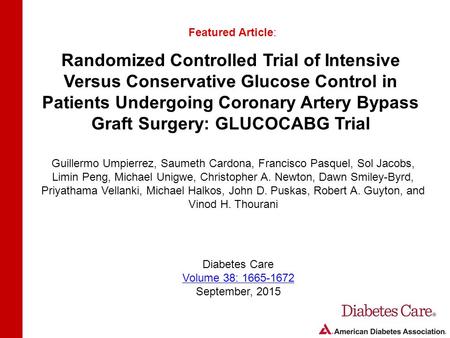 Randomized Controlled Trial of Intensive Versus Conservative Glucose Control in Patients Undergoing Coronary Artery Bypass Graft Surgery: GLUCOCABG Trial.