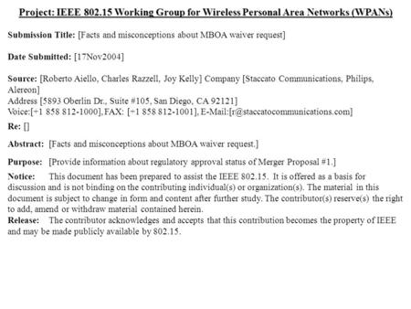 Doc.: IEEE 802.15-04/0627r0 Submission Nov 2004 Aiello, Razzell, KellySlide 1 Project: IEEE 802.15 Working Group for Wireless Personal Area Networks (WPANs)