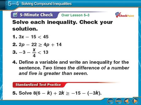 Over Lesson 5–3. Splash Screen Solving Compound Inequalities Lesson 5-4.