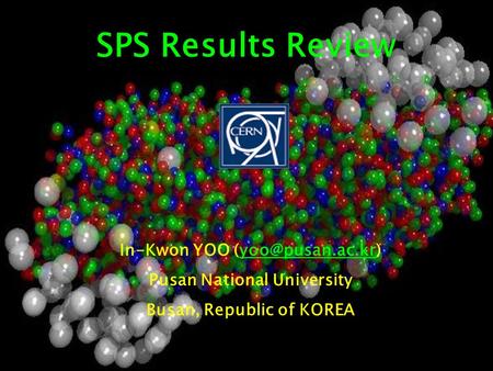 In-Kwon YOO Pusan National University Busan, Republic of KOREA SPS Results Review.