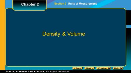 Chapter 2 Section 2 Units of Measurement Density & Volume.
