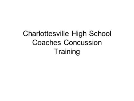 Charlottesville High School Coaches Concussion Training.