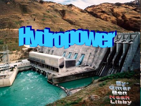 Our group is going to convince you that hydropower is the best choice for Leland Public Schools to use. There are many reasons that hydropower would work.
