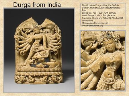 Durga from India The Goddess Durga Killing the Buffalo