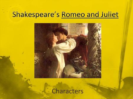Shakespeare’s Romeo and Juliet