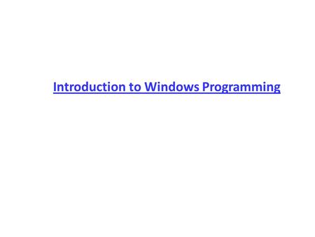 Introduction to Windows Programming