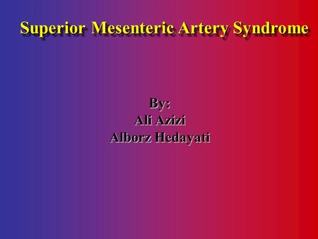 Superior Mesenteric Artery Syndrome