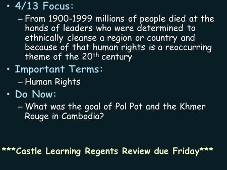 ***Castle Learning Regents Review due Friday***.