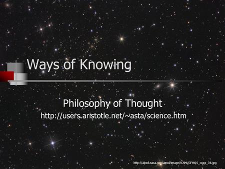 Ways of Knowing Philosophy of Thought