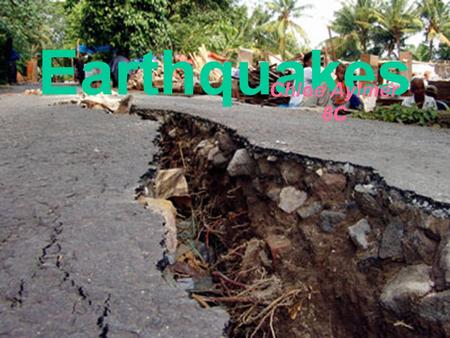 Earthquakes Chloe Aylmer 8C. An earthquake is a disturbance that can be disruptive and can have serious or small effects. It is caused by the movements.