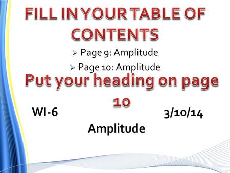  Page 9: Amplitude  Page 10: Amplitude WI-6 3/10/14 Amplitude.
