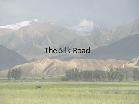 The Silk Road. Origins and Operations The Silk Road was an overland route that linked China to the Mediterranean world via Mesopotamia, Iran, and Central.