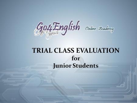 TRIAL CLASS EVALUATION
