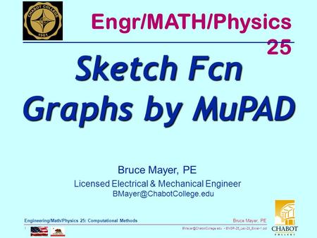 ENGR-25_Lec-28_Excel-1.ppt 1 Bruce Mayer, PE Engineering/Math/Physics 25: Computational Methods Bruce Mayer, PE Licensed Electrical.
